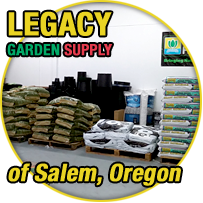 About Legacy Garden Supply of Salem, Oregon